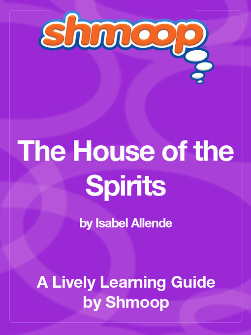 Title details for The House of the Spirits by Shmoop - Available